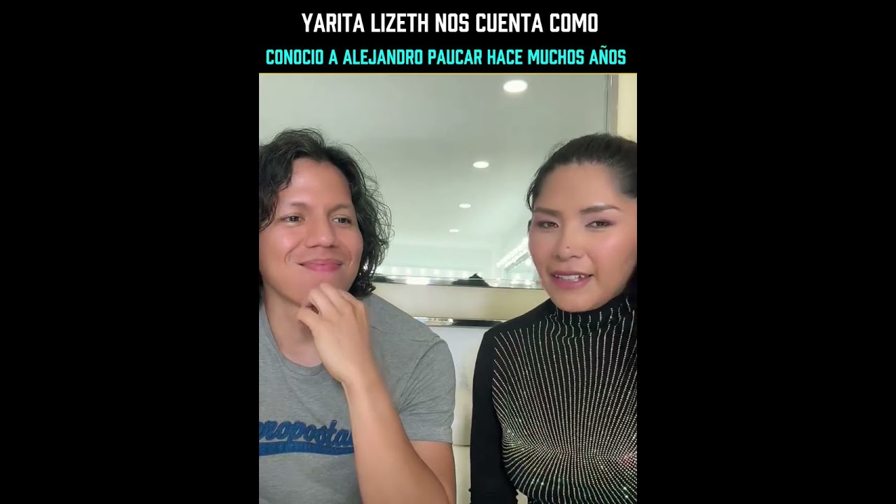 YARITA LIZETH y ALEJANDRO PAUCAR nos cuentan cómo se conocieron. #peru #musicaperuana