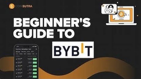 Bybit Review & Tutorial  Beginners Guide on How to Use Bybit