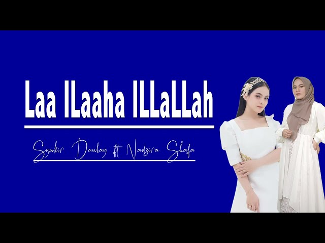 LAA ILAAHA ILLALLAH -  PUTRI ISNARI ft ANISA RAHMAN | Lirik Sholawat class=