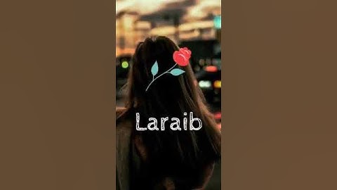 laraib name Whatsapp status 😘😘🌷🌹