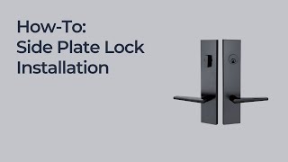 Side Plate Lock Installation