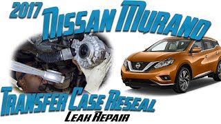 Nissan Murano and Pathfinder transfer case leak fix - Transfer case reseal 2006 Nissan Murano Transfer Case Noise Problem With Transfer Case