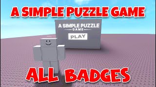 A Simple Puzzle Game - Full Gameplay - All Endings & All Badges [Roblox]