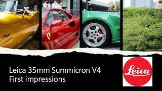 King Of Bokeh -Leica 35Mm Summicron V4 7 Elements First Hands Impression And Review