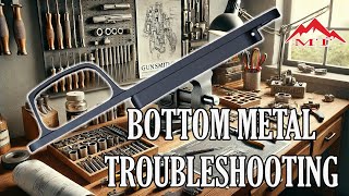 Tikka Bottom Metal Troubleshooting Tips