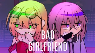 Bad Girlfriend | GCMV | GL | Gacha Club 