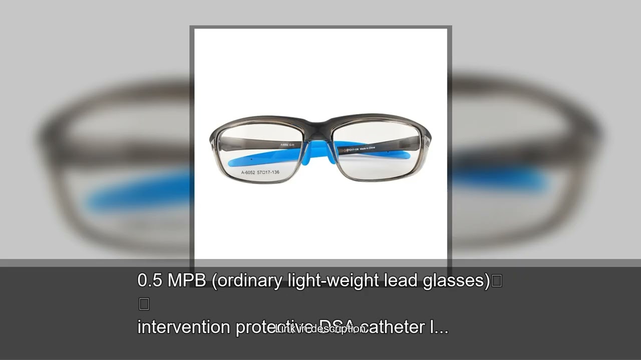 0.5 MPB (ordinary light-weight lead glasses) intervention protective DSA catheter lead goggles