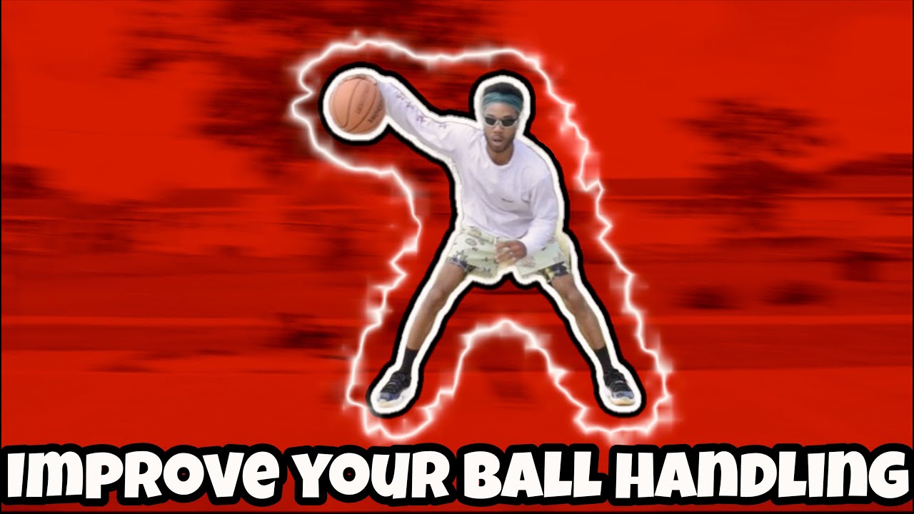 How To Improve Your Ball Handling - YouTube