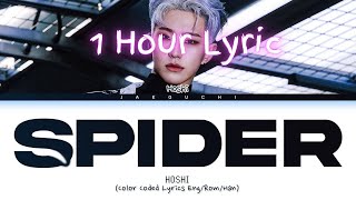 [1 Hour] HOSHI Spider Lyrics (호시 Spider 가사) (Color Coded Lyrics) | Bon 1 Hour Lyrics