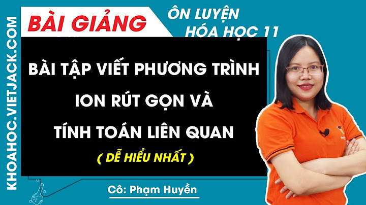 Cân bằng phương trình hóa học phải rút gọn không năm 2024