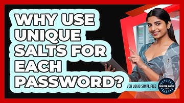 Why Use Unique Salts For Each Password?