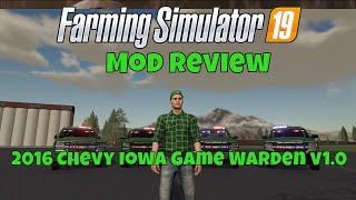 Farming Simulator 19 Mod Review 2016 Chevy Iowa Game Warden v1.0 screenshot 1