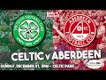 Celtic v Aberdeen TV, live stream and kick-off details in our Premiership preview