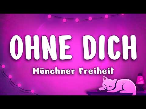 Münchner Freiheit - Ohne Dich (Schlaf Ich Heut Nacht nicht ein!) (Lyrics)