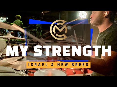My Strength - Israel Houghton and New Breed Drum Cover - Carlin Muccular