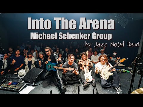 Into The Arena - MIchael Schenker Group by Jazz Metal Band