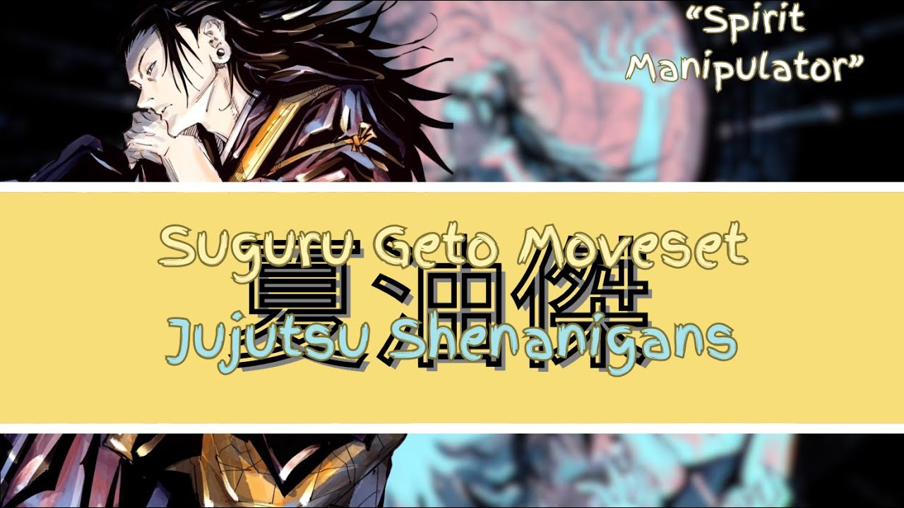 JJS SKILL BUILDER | SUGURU GETO / KENJAKU MOVESET