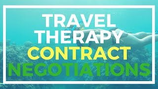 Video Tutorial: Travel Therapy Negotiations, How to Make More Money As A Traveling Therapist