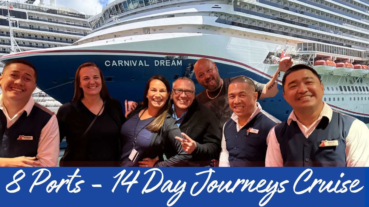 8 Ports, 14 Days & Unlimited Fun! Carnival Dream  - Journeys Cruise Experience! 🌴🎉