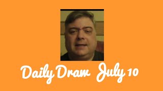 Daily Dra July 10