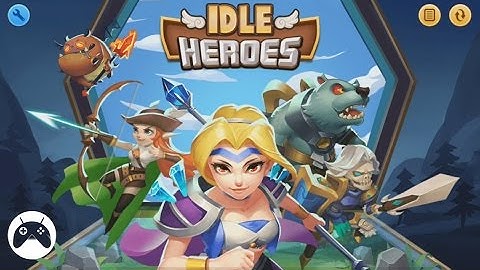 Idle Heroes Android Gameplay