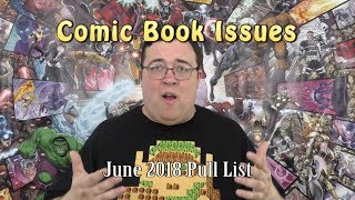 Comic Book Issues: The Pull List - June 2018