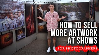 Photographers - How to Sell MORE Prints at Art Shows, Events, and Markets