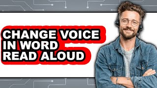 How to Change Voice in Word Read Aloud (updated)