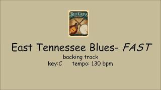 East Tennessee Blues - bluegrass backing track FAST