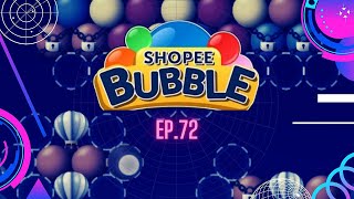 Shopee Bubble game ep.72 - ลับสมอง