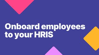 Hirex - Onboard employees to your HRIS