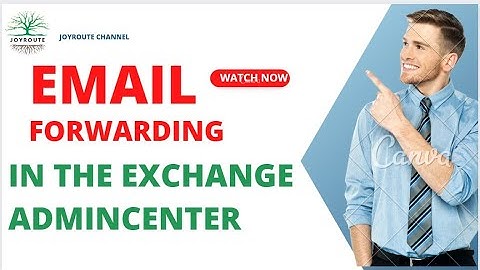 How to set up email forwarding in the Exchange admin center: Step-by-step tutorial for Microsoft 365