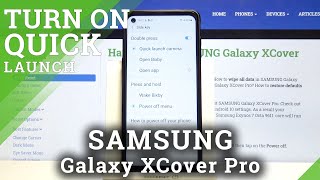 Enable Quick Launch and Open App Pressing Key - SAMSUNG Galaxy XCover Pro screenshot 2