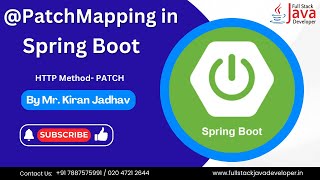 PatchMapping in Spring Boot | Learn with Mr. Kiran Jadhav Update