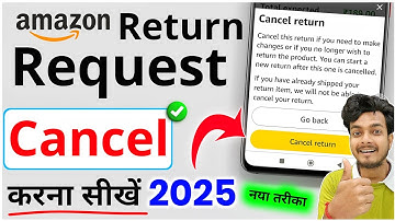Amazon Par Return Cancel Kaise Kare | Amazon Product Return Cancelled | Amazon Return Cancel