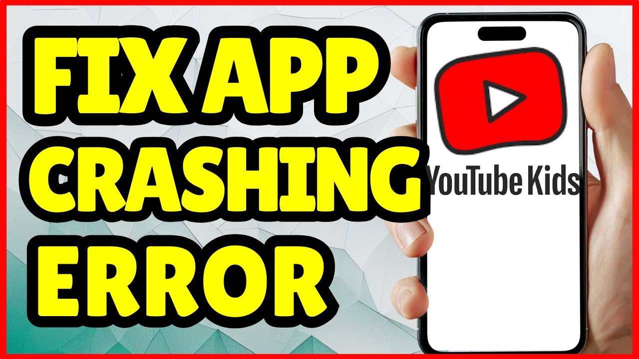 How to fix YouTube Kids App Crashing | Full Guide 2025 - YouTube