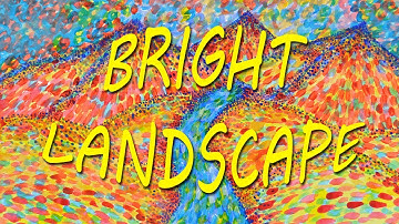 Bright Landscape - Timelapse Art Video by DKS