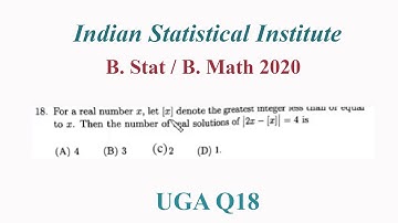 ISI | B Stat | B Math | UGA 2020 | Q18 | The number of real solutions of |2x-[x]|=4