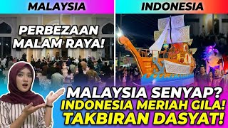 Malaysia vs Indonesia: The Most Different Takbiran Nights! Which One Is More Festive?🇲🇾🇮🇩