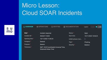 Micro Lesson: Cloud SOAR Incidents