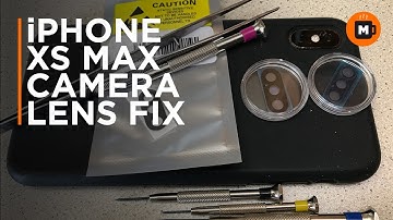 Apple iPhone XS Max Camera Lens Fix. All good.