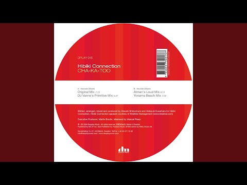 Hibiki Connection — Cha-Ka-Too (DJ Vanne's Primitive Mix)