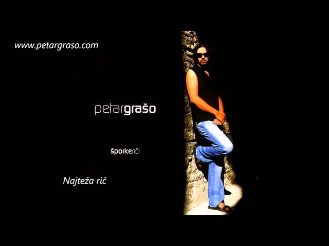 Graso Petar - Najteza Ric