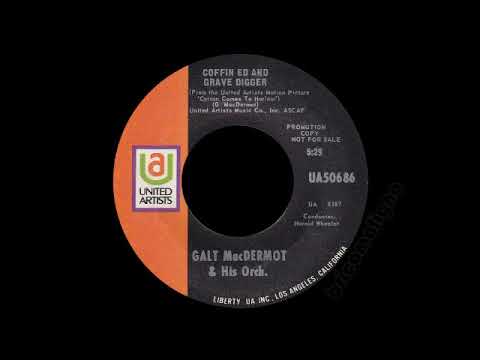 Galt MacDermot & His Orch. - Coffin Ed And Grave Digger