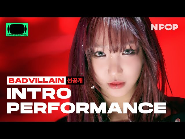 [Pre-release] BADVILLAIN's Performance Is Ready 🚩 l NPOP LIMITED EDITION - BADVILLAIN DEBUT 6/3 7PM class=