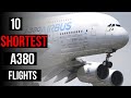 Top 10 Shortest Airbus A380 Flights