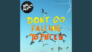 Miniatura de "Dave Monks - Don't Go Falling to Pieces"