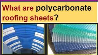 What are polycarbonate roofing sheets?