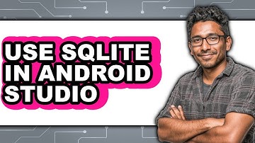 How to Use Sqlite in Android Studio - Full Guide