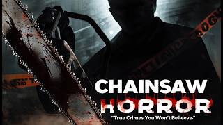 10 Gruesome Chainsaw Murders That Will Haunt You Forever | Creepshow